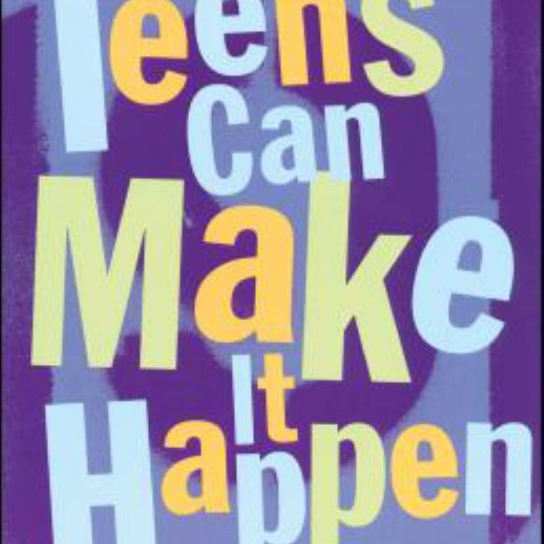 Teens Can Make It Happen