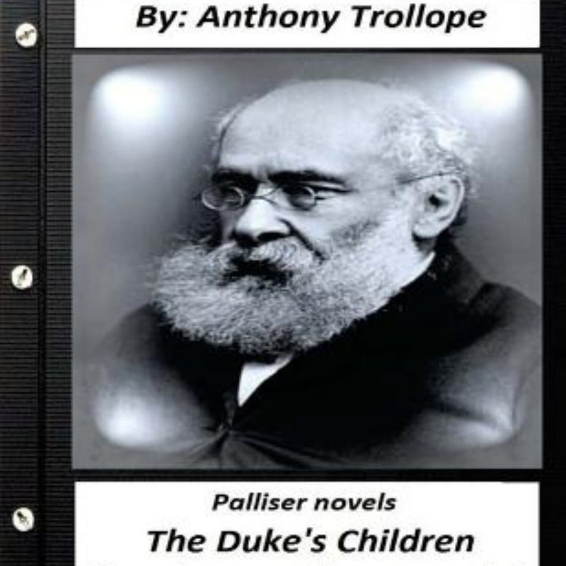 The Duke's Children. PALLISER NOVEL (Complete Set Volume 1,2 And 3)