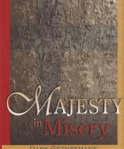 Majesty in Misery