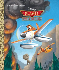 Planes: Fire and Rescue (Disney Planes: Fire and Rescue)