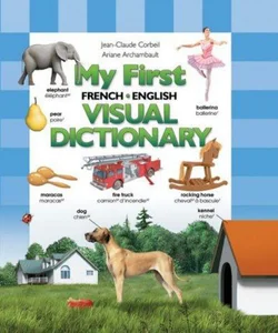 My First French/English Visual Dictionary