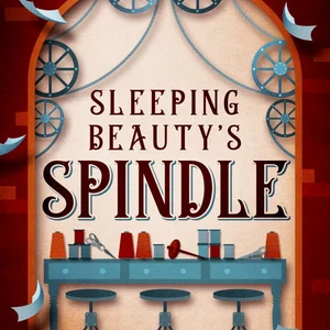 Sleeping Beauty's Spindle