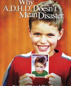 Why ADHD Doesn't Mean Disaster