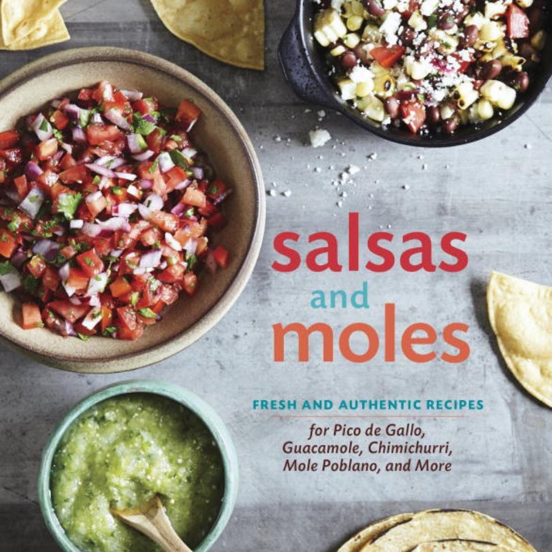 Salsas and Moles