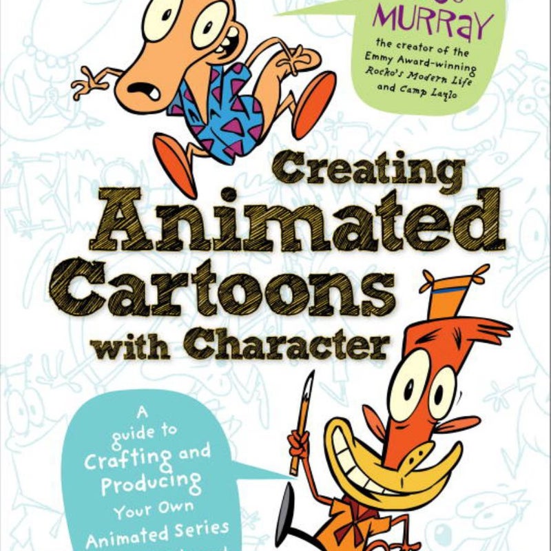 Creating Animated Cartoons with Character by Joe Murray | Pango Books