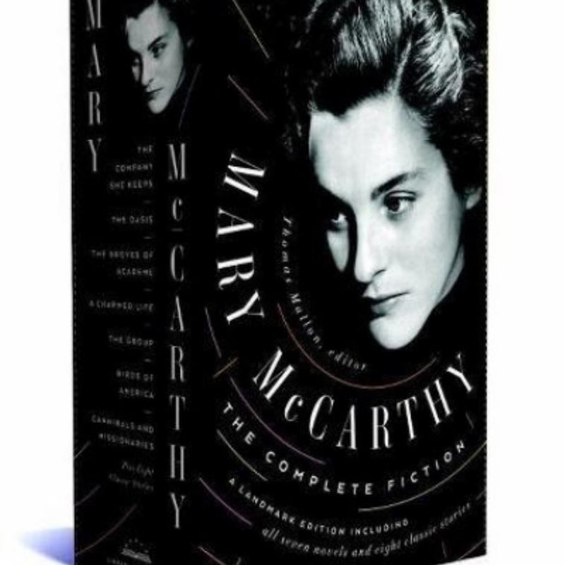 Mary Mccarthy: the Complete Fiction