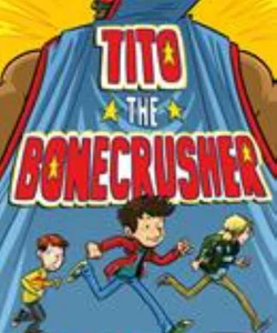 Tito the Bonecrusher