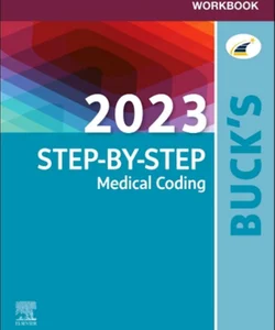 Workbook for Buck's 2023 Step-By-Step Medical Coding