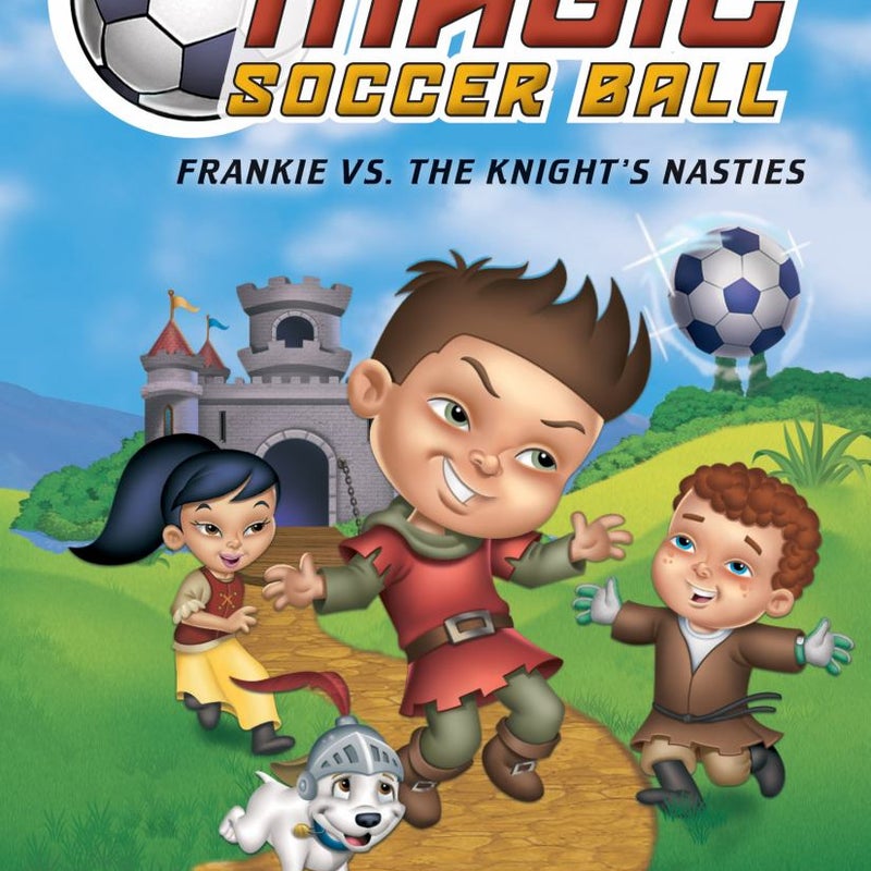 Frankie vs. the Knight's Nasties