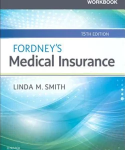 Workbook for Fordney's Medical Insurance