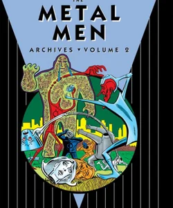 The Metal Men Archives Vol. 2