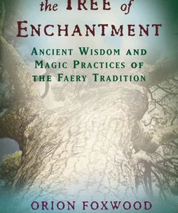 The Tree of Enchantment