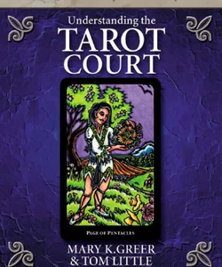 Understanding the Tarot Court