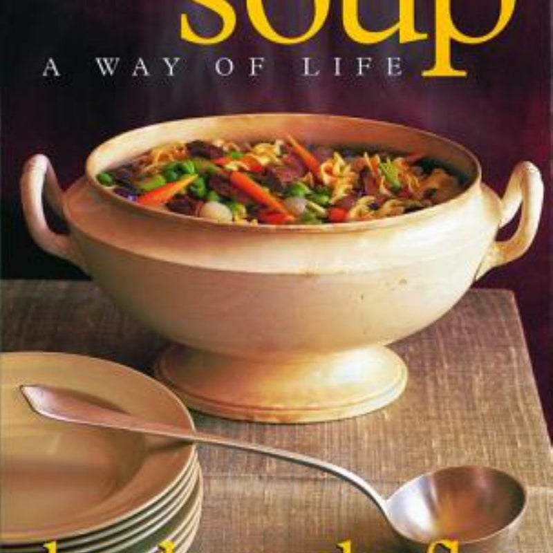 Soup: a Way of Life