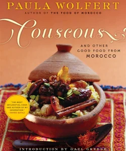 Couscous and Other Good Food from Morocco