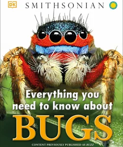 Everything You Need to Know about Bugs