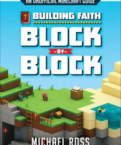 Building Faith Block by Block