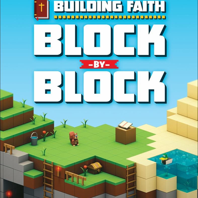 Building Faith Block by Block