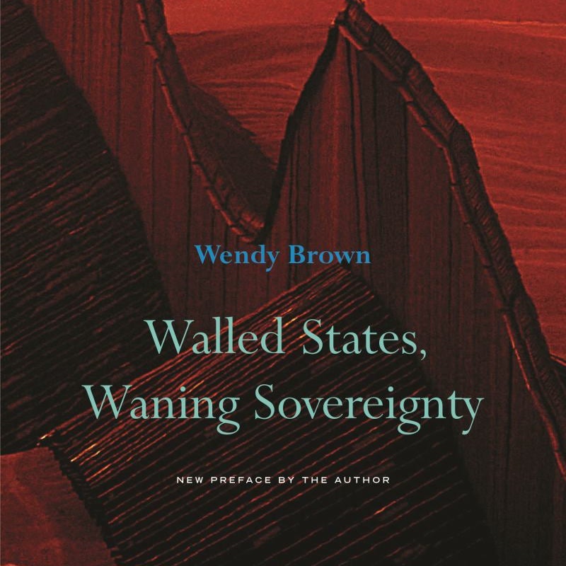 Walled States, Waning Sovereignty