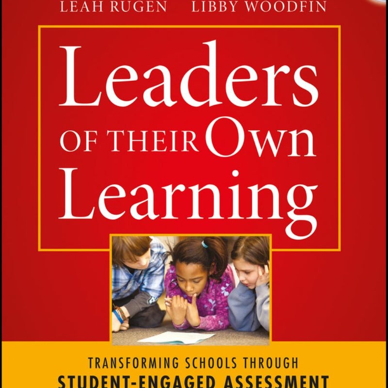 Leaders of Their Own Learning