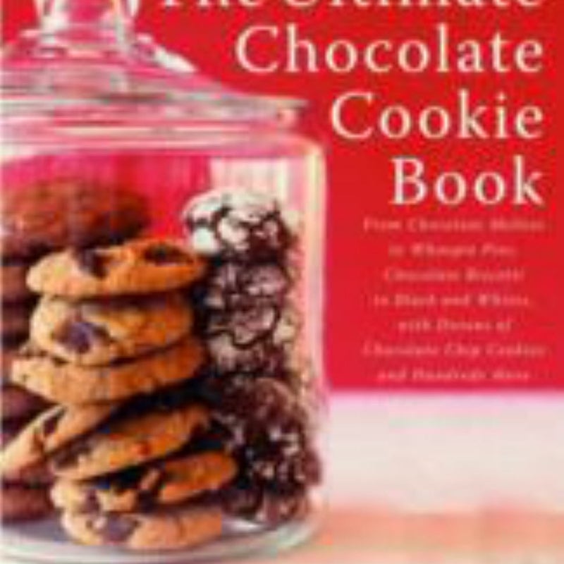 The Ultimate Chocolate Cookie Book