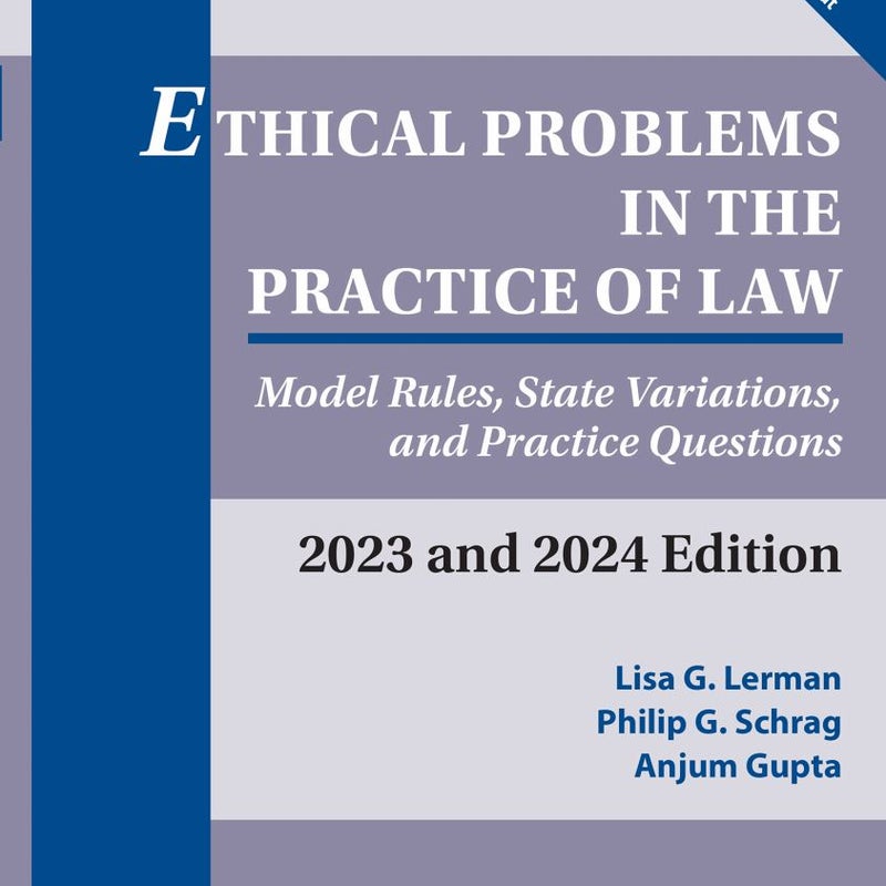 Ethical Problems in the Practice of Law