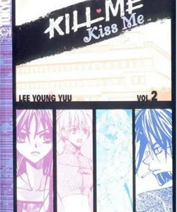 Kill Me, Kiss Me