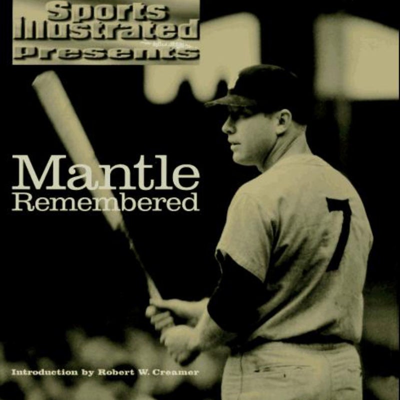 Mantle Remembered