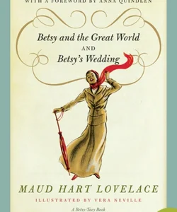 Betsy and the Great World/Betsy's Wedding