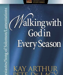 Walking with God in Every Season