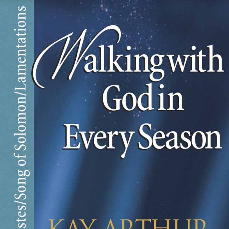 Walking with God in Every Season