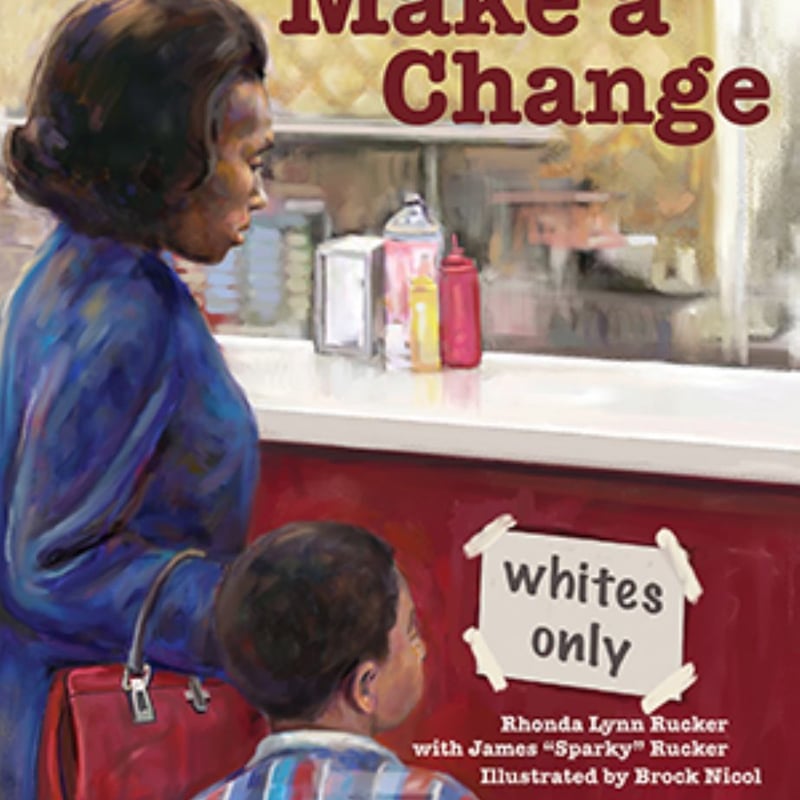 Make a Change by Rhonda Rucker, James Rucker