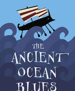 The Ancient Ocean Blues