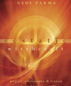 Ecstatic Witchcraft