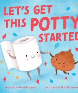 Let's Get This Potty Started