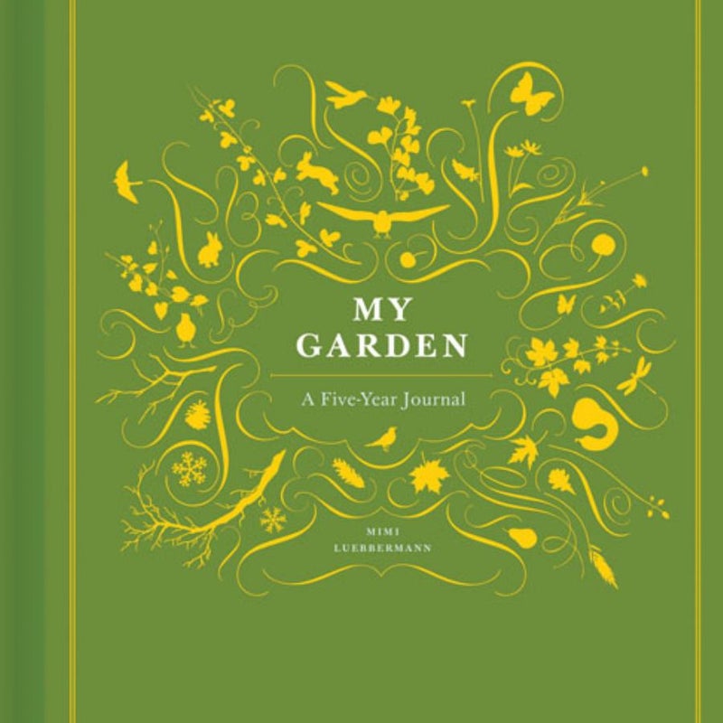 My Garden: a Five-Year Journal