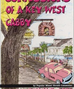 Confessions of a Key West Cabby