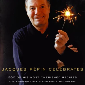 Jacques Pepin Celebrates