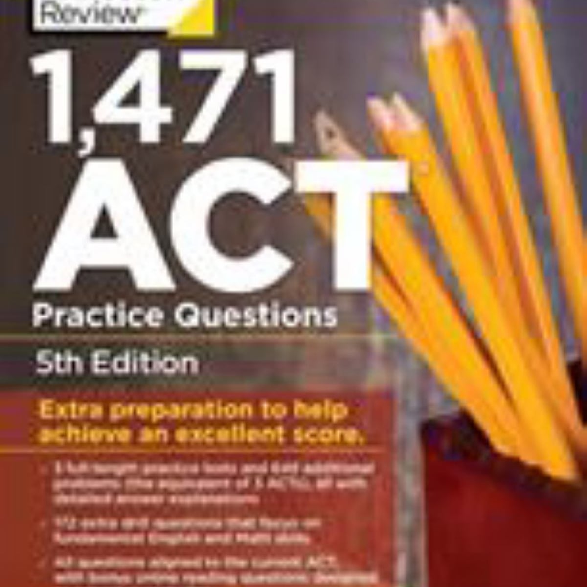 1,471 ACT Practice Questions, 5th Edition by Princeton Review Staff