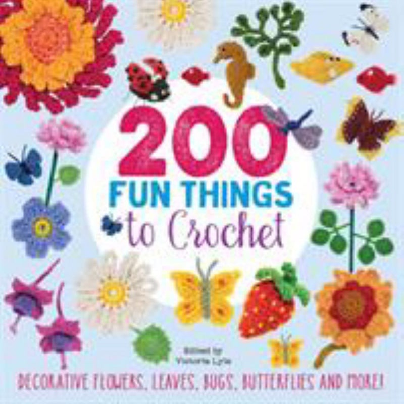 200 Fun Things to Crochet