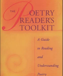 The Poetry Reader's Toolkit, Student Edition