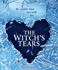 The Witch's Tears (the Witch's Kiss Trilogy, Book 2)