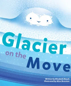 Glacier on the Move