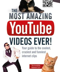 Most Amazing Youtube Videos Ever