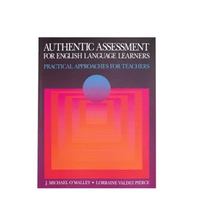 Authentic Assessment for English Language Learners