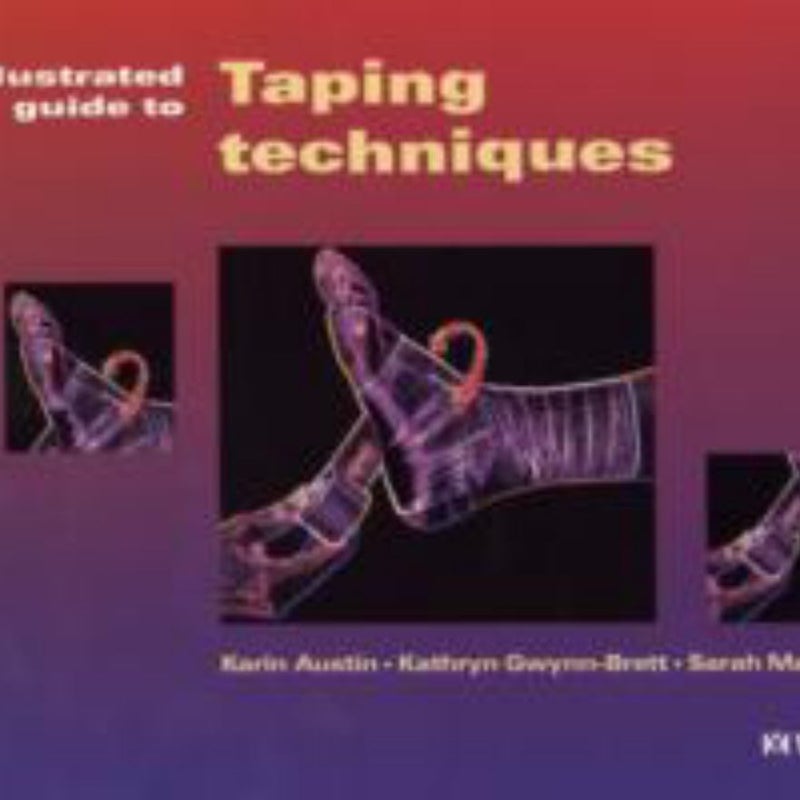 Illustrated Guide to Taping Techniques