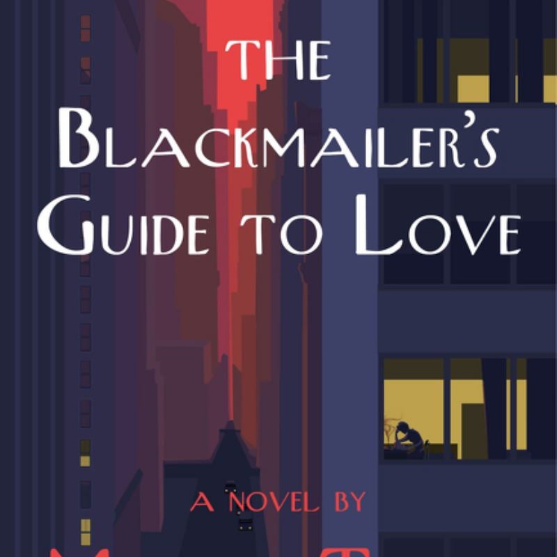 The Blackmailer's Guide to Love