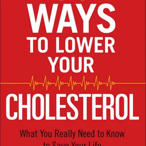 60 Ways to Lower Your Cholesterol