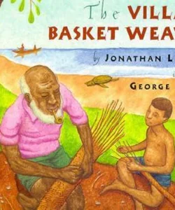 The Village Basket Weaver