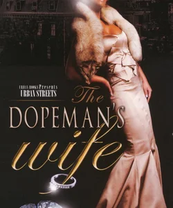 The Dopeman's Wife